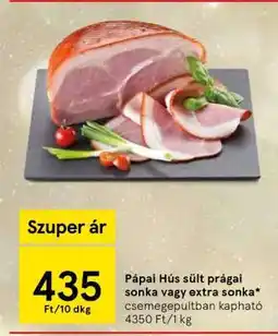 Tesco Pápai Hús sült prágai sonka vagy extra sonka ajánlat