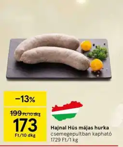 Tesco Hajnal Hús májas hurka ajánlat