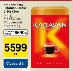 Tesco Karaván vagy Paloma Classic őrölt kávé ajánlat