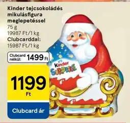 Tesco Kinder tejsokoládés mikulásfigura meglepetéssel ajánlat