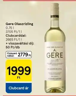 Tesco Gere Olaszrizling ajánlat