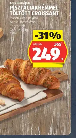 ALDI PISZTÁCIAKRÉMMEL TÖLTÖTT CROISSANT ajánlat