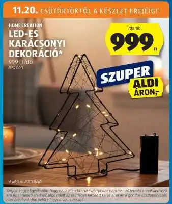 ALDI HOME CREATION LED-ES KARÁCSONYI DEKORÁCIÓ ajánlat