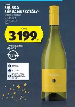 ALDI Sauska Sárgamuskotály ajánlat