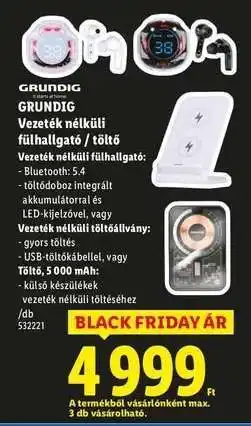Lidl GRUNDIG Vezeték nélküli fülhallgató / töltő ajánlat
