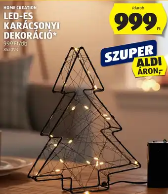 ALDI HOME CREATION LED-ES KARÁCSONYI DEKORÁCI ajánlat