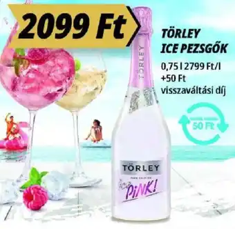 Príma Törley Ice pezsgők ajánlat