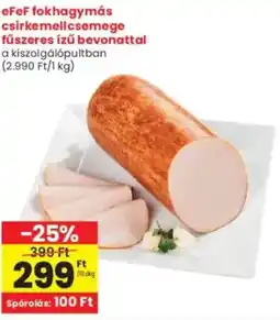 Interspar eFeF fokhagymás csirkemellcsemege fűszeres ízű bevonattal ajánlat