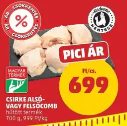 PENNY Csirke alsó- vagy felsőcomb ajánlat