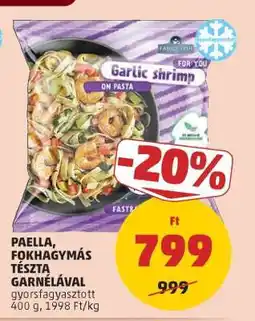 PENNY Paella, fokhagymás tészta garnélával ajánlat