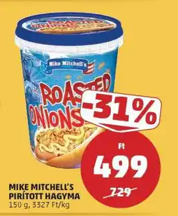 PENNY Mike Mitchell's Pirított Hagyma ajánlat