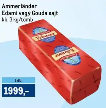 Metro Ammerländer Edami, Gouda sajt ajánlat