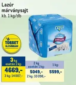 Metro Lazúr márványsajt ajánlat