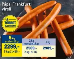 Metro Pápai Frankfurti virsli ajánlat