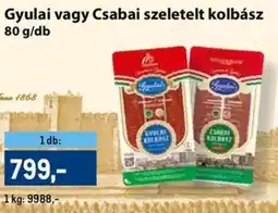 Metro Gyulai vagy Csabai szeletelt kolbász ajánlat