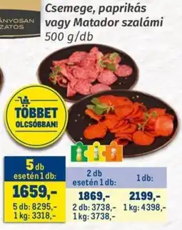 Metro Csemege, paprikás vagy Matador szalámi ajánlat