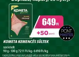 Príma KOMETA KEMENCÉS SÜLTEK ajánlat