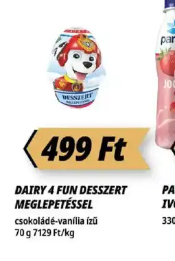 Príma DAIRY 4 FUN DESSZERT MEGLEPETÉSSEL ajánlat