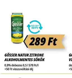Príma GÖSSER NATUR ZITRONE ALKOHOLMENTES SÖRÖK ajánlat