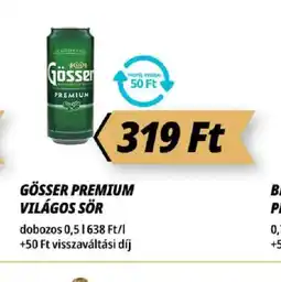 Príma GÖSSER PREMIUM VILÁGOS SÖR ajánlat