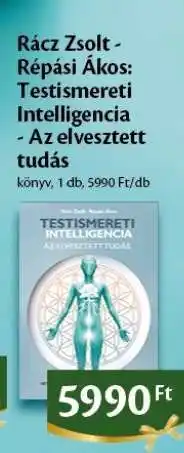 EcoFamily Rácz Zsolt - Répási Ákos: Testismereti Intelligencia - Az elvesztett tudás ajánlat