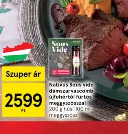 Tesco Natívus Sous vide dámszarvascomb ajánlat