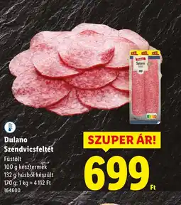 Lidl Dulano Szendvicsfeltét ajánlat