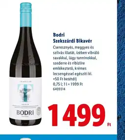 Lidl Bodri Szekszárdi Bikavér ajánlat