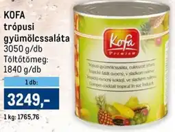 Metro KOFA trópusi gyümölcssaláta ajánlat