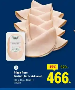 Lidl Pikok Pure Füstölt, főtt csirkemell ajánlat