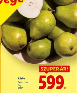 Lidl Körte ajánlat