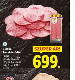 Lidl Dulano Szendvicsfeltét ajánlat