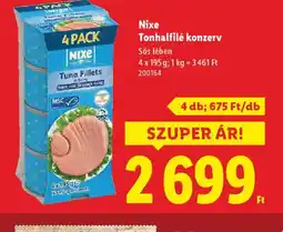 Lidl Nixe Tonhalfilé konzerv ajánlat