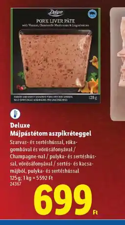 Lidl Deluxe Májpasztétom aszpikréteggel ajánlat
