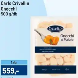 Metro Carlo Crivellin Gnocchi ajánlat
