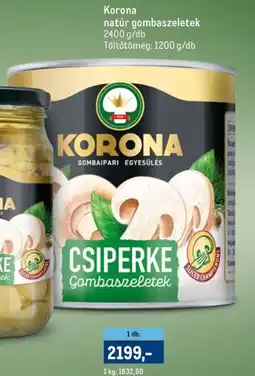 Metro Korona natúr gombaszeletek ajánlat