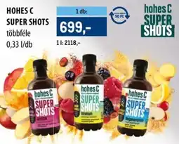 Metro Hohes C Super shots ajánlat