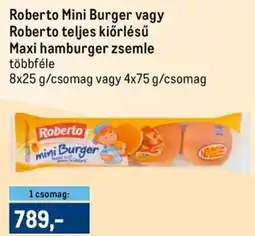 Metro Roberto Mini Burger vagy Roberto teljes kiőrlésű Maxi hamburger zsemle ajánlat