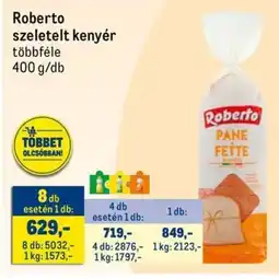 Metro Roberto szeletelt kenyér ajánlat