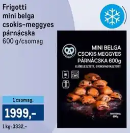 Metro Frigotti mini belga csokis-meggyes párnácska ajánlat