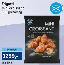 Metro Frigotti mini croissant ajánlat