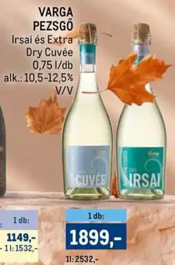 Metro VARGA PEZSGŐ Irsai és Extra ajánlat