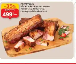Auchan PRIVÁT HÚS SÜLT CSÁSZÁRSZALONNA ajánlat