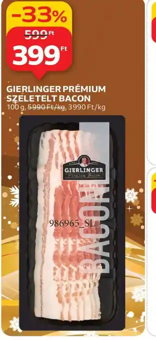 Auchan GIERLINGER PRÉMIUM SZELETELT BACON ajánlat