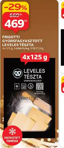 Auchan FRIGOTTI GYORSFAGYASZTOTT LEVELÉS TÉSZTA ajánlat