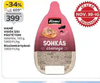 Auchan HAMÉ VIDÉK ÍZEI PÁSTÉTOM ajánlat