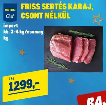 Metro Chef Friss sertés karaj, csont nélkül