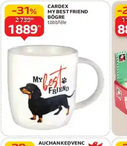 Auchan CARDEX MY BEST FRIEND BÖGRE ajánlat