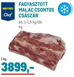 Metro Metro Chef Fagyasztott malac csontos császár ajánlat