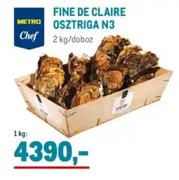 Metro Metro Chef Fine de Claire osztriga N3 ajánlat